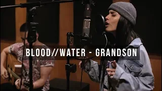 BLOOD // WATER - GRANDSON (Cover)