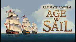 Ultimate Admiral Age of Sail - Бой линейных кораблей. (Знакомство)