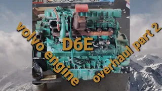 volvo excavator ENGINE D6E OVERHAUL part 2