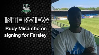First Thoughts: Rudy Misambo on joining Farsley Celtic