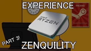 What it feels like to get a GTX 1080: Part 3 -- Experience Zenquility