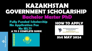 Kazakhstan Government Scholarship 2024 | Complete Guide