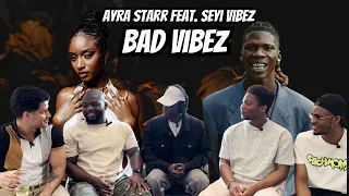 Ayra Starr - Bad Vibes ft. Seyi Vibez / Vibes On Vibes Reaction