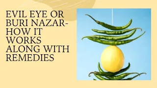 Evil Eye or Buri Nazar-How it works along with remedies