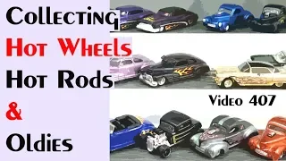 Collecting Hot Wheels Hot Rods and Oldies for Fun Yeah!