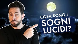 Che cosa sono i sogni lucidi e come è possibile imparare a controllare i propri sogni?