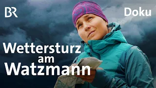 Wettersturz am Watzmann | Neuer Traumjob Berge | Doku 5/5 | Bergmenschen | Wandern | Alpen