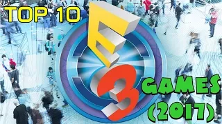 Top 10 | Games of E3 2017