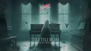 Tili Tili Bom (Russian Scary Lullaby) - Creepy Piano