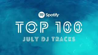 Spotify Top 100 Dj Tracks July 2023