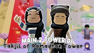 BESOK PUASA!??🙀 Menyelesaikan 2 Tower Takjil Ramadhan di Roblox! 🕌🧕🏻 | Roblox Indonesia 🇮🇩 |