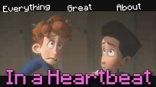 Everything GREAT About In a Heartbeat!