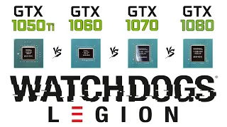GTX 1050 Ti vs GTX 1060 vs GTX 1070 vs GTX 1080 in Watch Dogs: Legion | Pascal Battle