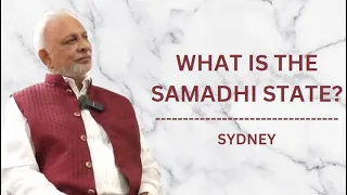 What is the Samadhi state? | Sri M