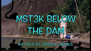 MST3K | Below the Dam as told by Google Images
