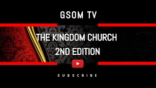 The Kingdom Church 2nd Edition: Lesson 22