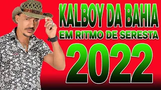 KALBOY DA BAHIA EM RITMO DE SERESTA 2022