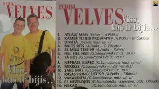 "Velves - Viss, kas ir bijis..."