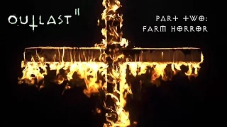 Farm Horror - Outlast II ролик геймплея ч.2: "Ферма ужаса".