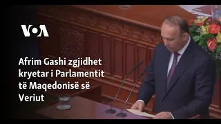 Afrim Gashi zgjidhet kryetar i Parlamentit të Maqedonisë së Veriut