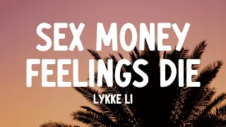 Lykke Li - sex money feelings die (Lyrics)