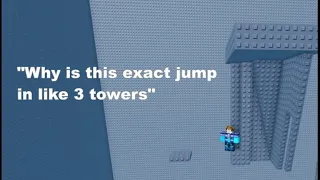 Why is this exact jump the whole tower - JToH