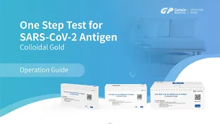 【COVID-19 Self-Test Operation Guide】Getein One Step Test for SARS-CoV-2 Antigen (Colloidal Gold)