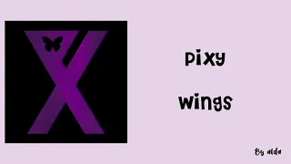 Pixy "wings" lirik terjemahan (sub indo)