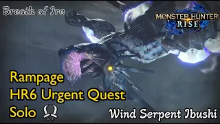 Face the Wind!!! - Ibushi HR6 Urgent Rampage Quest - MHRise Solo Gameplay + Story Cutscene