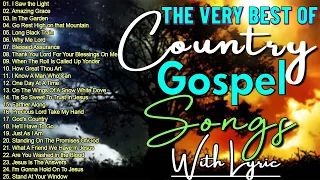 The Very Best of Christian Country Gospel Songs Of All Time 2024 - 26 Old Country Gospel Songs Lyric