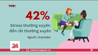 42% người đi làm đang trong trạng thái bị stress | VTV24