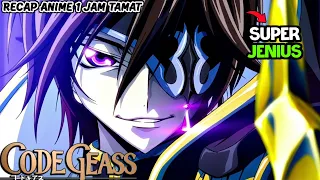 JENIUS BERBAKAT YANG PALING DISEGANI MUSUHNYA !!! RECAP ANIME CODE GEASS S1