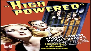 High Powered (1945) | Full Movie | Robert Lowery | Phyllis Brooks | Mary Treen