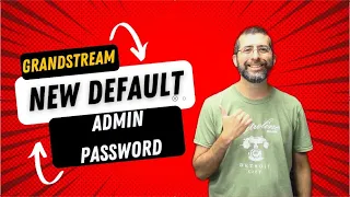 Grandstream New Default Admin Password