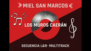 Los muros caerán - Miel san marcos( Secuencia L&R🎧 - Multitrack)