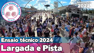 Rosas de Ouro 2024 | Largada e Pista - Ensaio Técnico | Samba ao vivo - #ETSP24