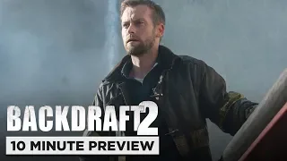 Backdraft 2 | 10 Minute Preview | Film Clip | Own it now on Blu-ray, DVD & Digital