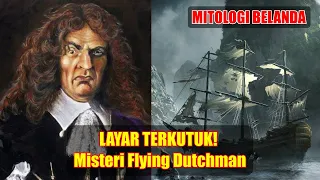 LENGKAP KISAH FLYING DUTCHMAN - MENGUAK MISTERI KAPAL HANTU TERBANG ??!! MYTHOLOGYSM