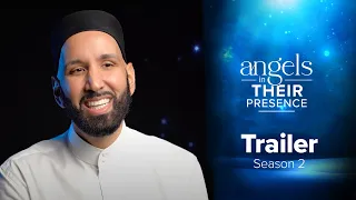 Trailer | Angels In Their Presence | Season 2 | Dr. Omar Suleiman