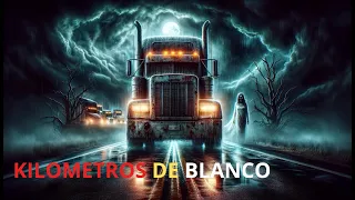 HISTORIAS DE TERROR -KILOMETROS DE BLANCO