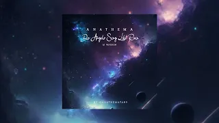 Anathema - Do Angels Sing Like Rain (AI Version) 2023