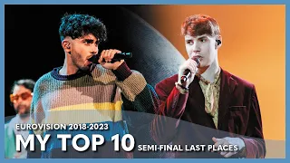 Eurovision - My Top 10 Semi-Final Last Places (2018 - 2023)