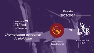 Finale du Championnat de France de Plaidoirie - Révolte-toi Jean Monnet vs Lab'Oratoire