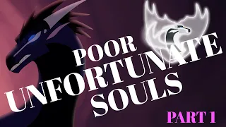 Part 1 | Poor Unfortunate Souls MAP | Wings of Fire