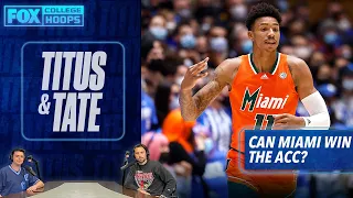 Can Miami win the ACC and a conference update including Duke and North Carolina | Titus & Tate