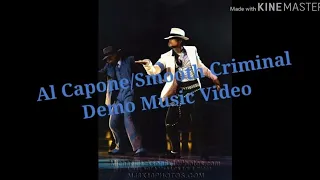 Smooth Criminal Demo/Al Capone Music Video