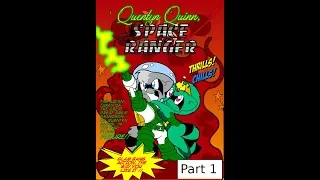 Quentyn Quinn Space Ranger Part 1   no audio