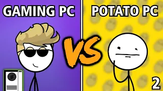 Potato PC Gamers VS Gaming PC Gamers (Here We Go Again)