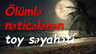 CİNAYƏT İŞİ №18 | BAL AYINDA ÖLÜM. BƏDBƏXT HADİSƏ YOXSA İDEAL QƏTL?