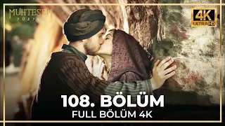 Muhteşem Yüzyıl 108. Bölüm (4K)